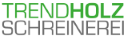 Schreinerei Trendholz
